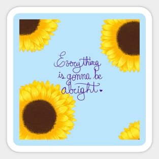 Everything will be ok! Sticker